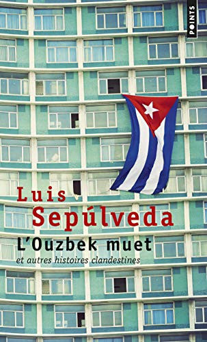 L'Ouzbek muet et autres histoires clandestines
