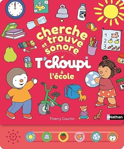 T'choupi à l'école Cherche et trouve sonore