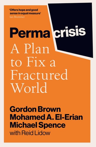 Permacrisis A Plan to Fix a Fractured World