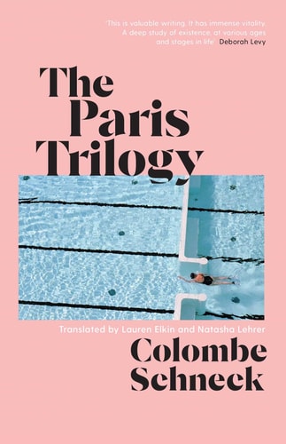The Paris Trilogy A Life in Three Stories