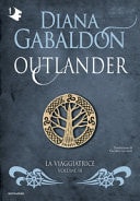 La viaggiatrice. Outlander
