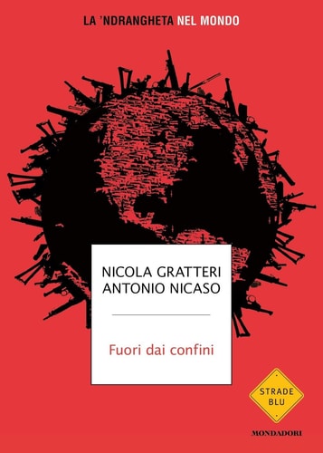 Fuori dai confini la 'ndrangheta nel mondo