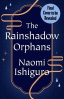 The Rainshadow Orphans