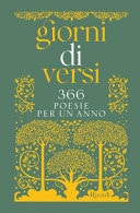 Giorni di versi. 366 poesie per un anno