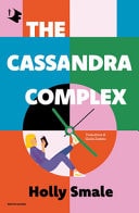 The Cassandra complex