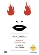 Morgana il corpo della madre