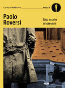 Una morte onorevole. Un caso alla vecchia maniera per il commissario Botero