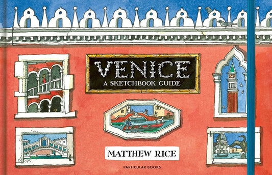 Venice A Sketchbook Guide