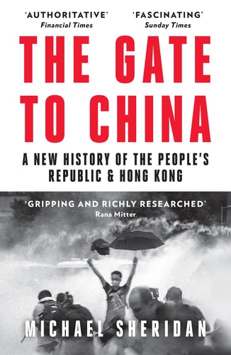The Gate to China A New History of the People's Republic & Hong Kong