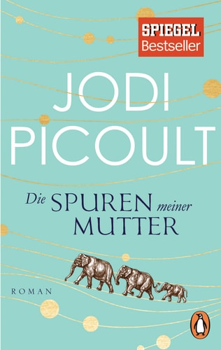 Die Spuren meiner Mutter Roman