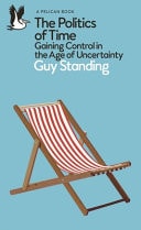 The Politics of Time Gaining Control in the Age of Uncertainty