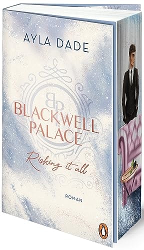 Blackwell Palace. Risking it all Roman. Die neue Bestseller-Reihe voller Spice, Glamour und Intrigen