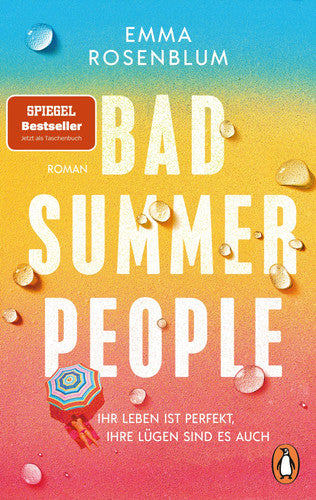 Bad summer people ihr Leben ist perfekt, ihre Lügen sind es auch : Roman