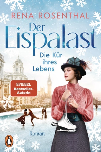 Der Eispalast - Die Kür ihres Lebens Roman