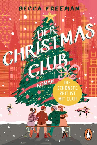 Der Christmas Club die schönste Zeit ist mit euch : Roman