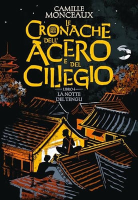 La notte del Tengu. Le cronache dell'acero e del ciliegio