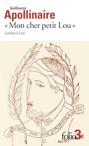 Mon Cher Petit Lou Lettres À Lou : 28 Septembre 1914 - 2 Janvier 1915