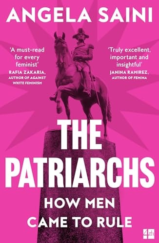 The Patriarchs How Men Came to Rule