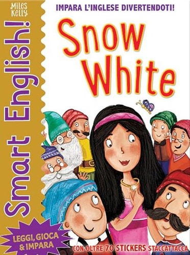 Snow White. Smart English. Con Adesivi. Ediz. a Colori