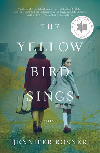 The Yellow Bird Sings A Novel