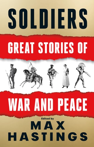 Soldiers Great Stories of War and Peace
