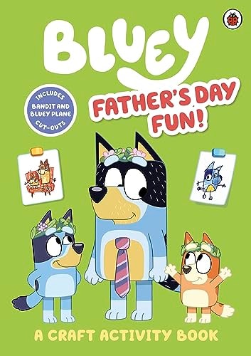 Bluey: Father's Day Fun! A Craft Activity Book