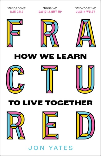 Fractured How We Learn to Live Together