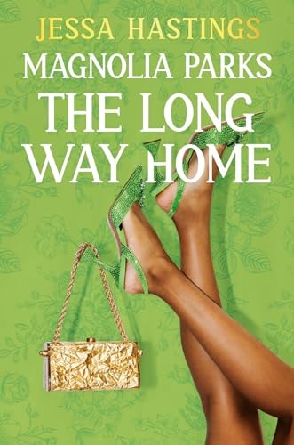 Magnolia Parks: the Long Way Home Book 3