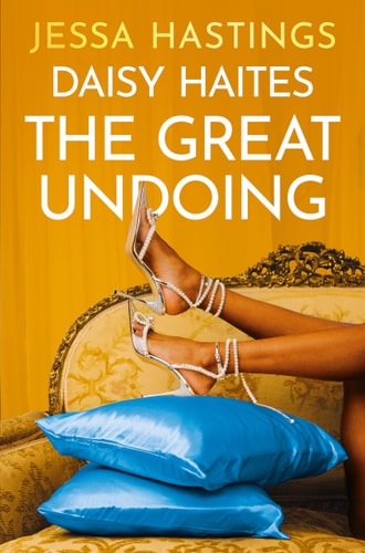 Daisy Haites: the Great Undoing Book 4
