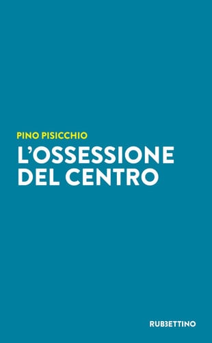 OSSESSIONE DEL CENTRO (L')