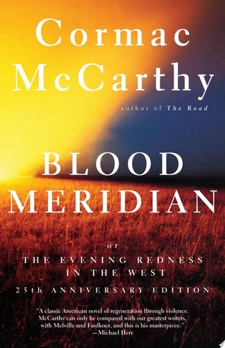 Blood Meridian Or the Evening Redness in the West