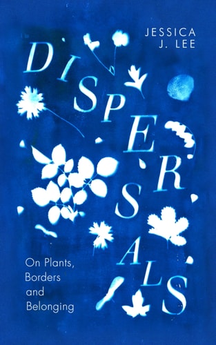 Dispersals On Plants, Borders and Belonging