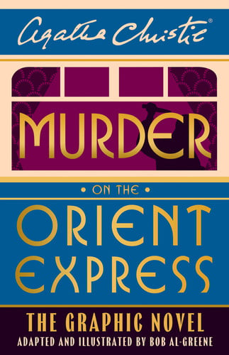 Murder on the Orient Express The Graphic Novel