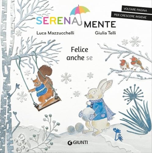Felice Anche Se. Ediz. A Colori