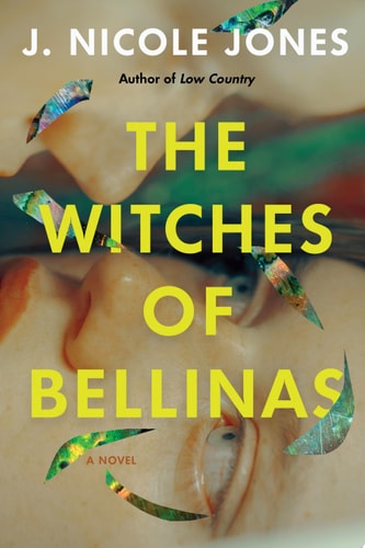 The Witches of Bellinas A Novel