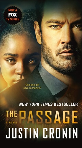 The Passage (TV Tie-in Edition) A Novel (Book One of The Passage Trilogy)