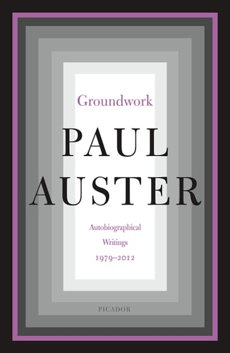 Groundwork Autobiographical Writings, 1979–2012