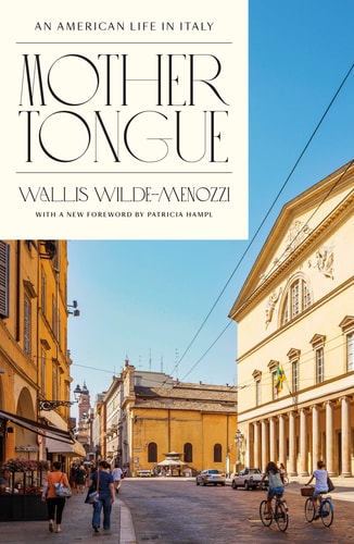 Mother Tongue An American Life in Italy