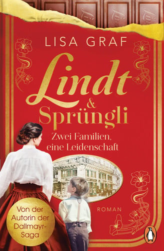 Lindt & Sprüngli zwei Familien, eine Leidenschaft : Roman