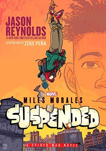 Miles Morales Suspended A Spider-Man Novel