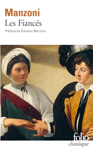 Les fiancés histoire milanaise du XVIIe siècle