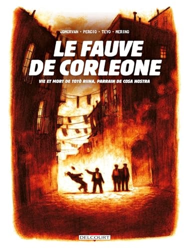 Le fauve de Corleone vie et mort de Totò Riina, parrain de Cosa Nostra