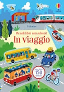 In viaggio. Ediz. a colori