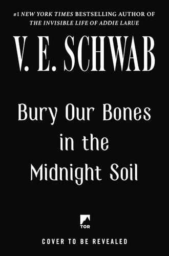 Bury Our Bones in the Midnight Soil