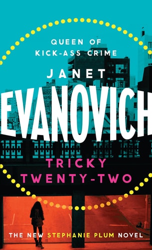 Tricky Twenty-Two A Sassy and Hilarious Mystery of Crime on Campus