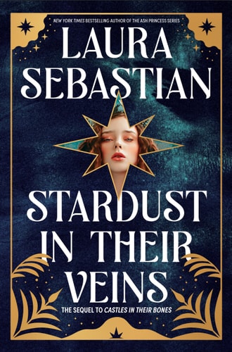 Stardust in Their Veins Castles in Their Bones #2