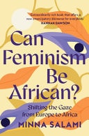 Can Feminism Be African? A Most Paradoxical Question