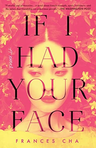 If I had your face: a novel