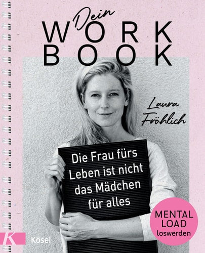 Dein Workbook: Die Frau fürs Leben ist nicht das Mädchen für alles Mental Load loswerden
