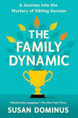 The Family Dynamic: A Journey into the Mystery of Sibling Success